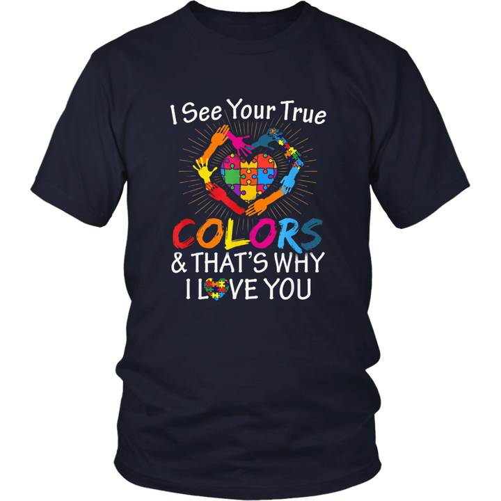 Autism Awareness T-Shirt I See Your True Color Heart Tshirt