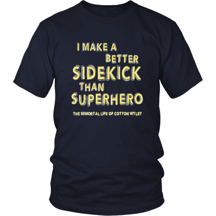 Better Sidekick Than Superhero