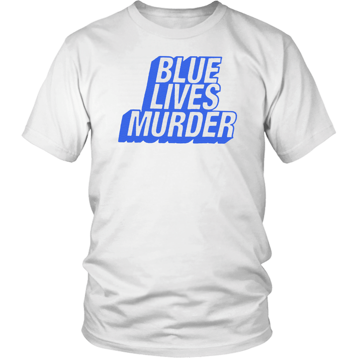BLUE LIVES MURDER SHIRT