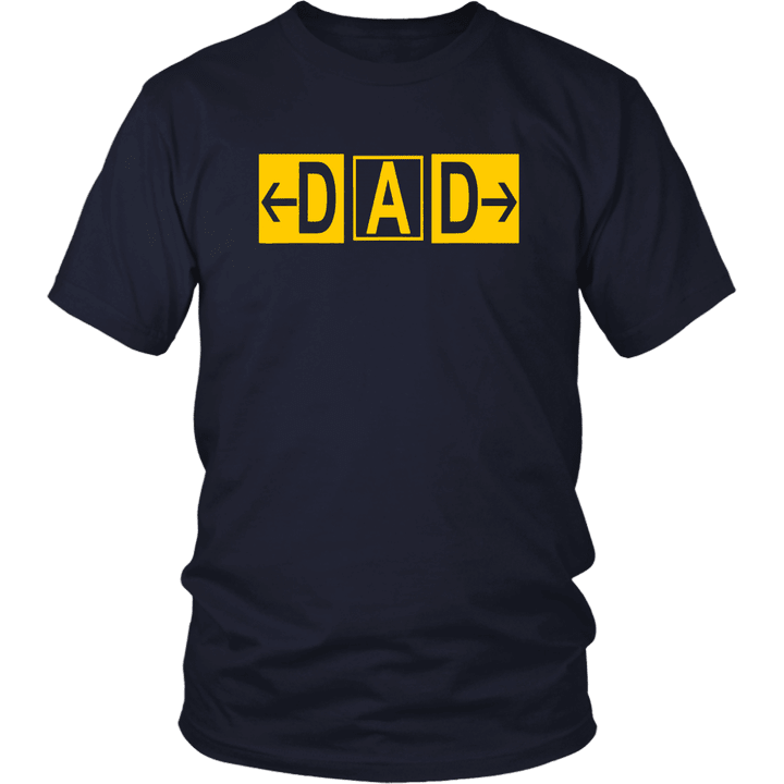 DAD Airport Taxiway Sign Pilot Father's Day 2019 T-Shirt