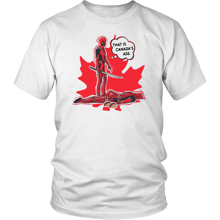 Deadpool That is Canada's ass shirt