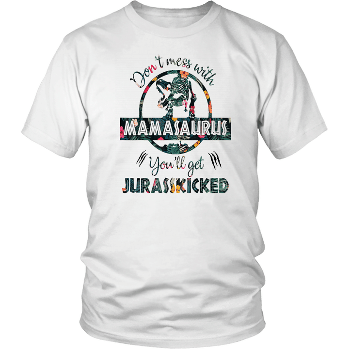 Don't Mess With Mamasaurus You'll Get JurassKicked shirts Floral mamasaurus t-shirts for mother day