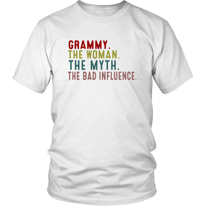GRAMMY - THE WOMAN - THE MYTH - THE BAD INFLUENCE SHIRT GRANDMA