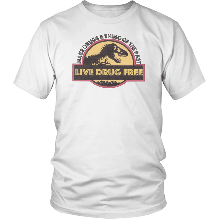 Make Drugs a Thing of the Past - Live Drug Free Shirt Red Ribbon Week - Funny Jurassic Park