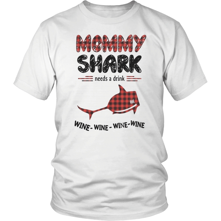 Mommy Shark Needs A Drink Wine - Wine - Wine - Wine Shirt