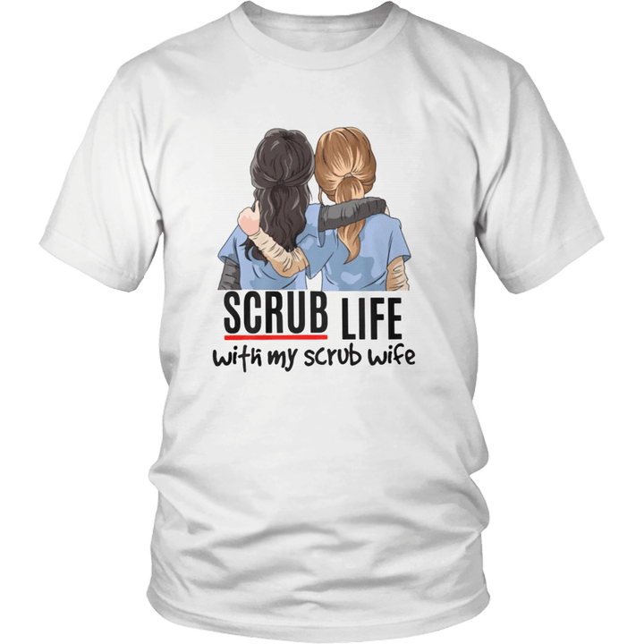 Nurse scrub life with my scrub wife shirt