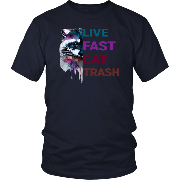 Raccoons Live Fast Eat Trash Shirts