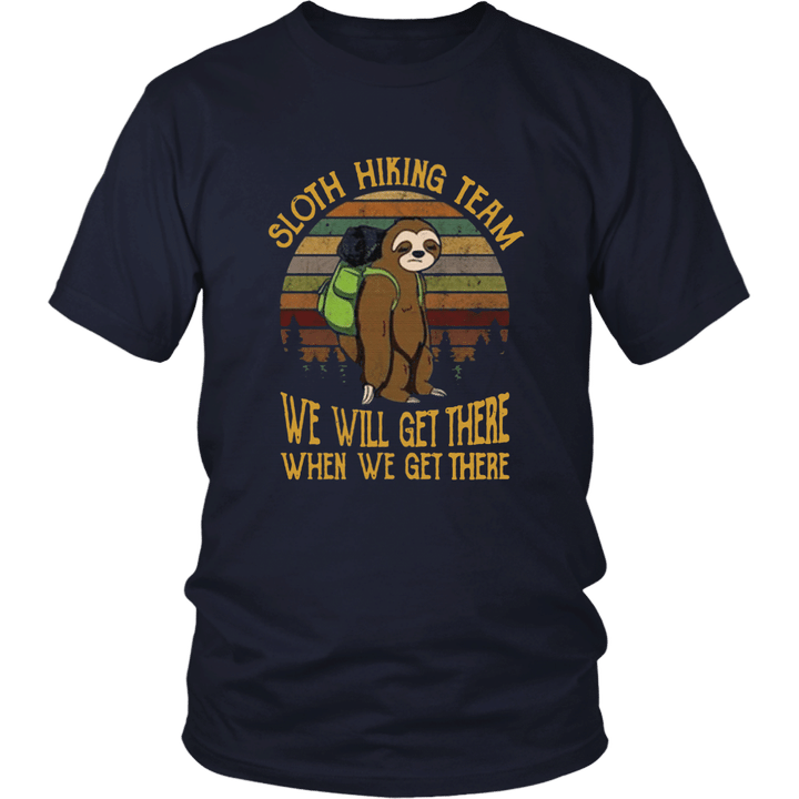 Sloth Hiking Team We Will Get There When We Get There Shirt Sunset Sloth