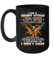 I Am A Grumpy Veteran I Served I Sacrificed I Dont Regret I Am Proud To Be A Veteran If This Offends You I Don't Care Mug