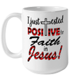 I Just Tested Positive For Faith In Jesus Leopard Version Mug Christian Mug gift