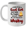 I Tried To Be A Good Girl But Then The Bonfire And There Was Whiskey Mug