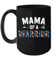 Mama Of A Warrior Family Mom World Autism Awareness Day Mug