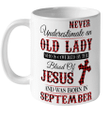 Never Underestimate An Old Lady Who Is Covered By The Blood Of Jesus And Was Born In September Mug