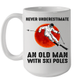 Never Underestimate An Old Man With Ski Poles Mug