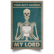 Skeleton Your Butt Napkins My Lord Funny Skull Toilet Rules Poster