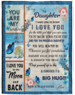 To my daughter I want you to know I love you You are my sunshine I love you to the moon and back Butterfly fleece blanket