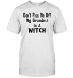 Don't Piss Me Off My Grandma Is A Witch Shirt