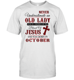 Never Underestimate An Old Lady Who Is Covered By The Blood Of Jesus And Was Born In October Shirt