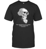 Stay Strapped Or Get Clapped George Washington Skull Shirt