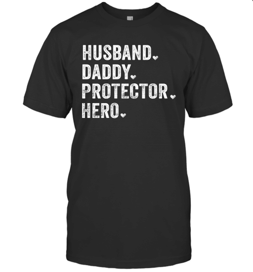Husband Daddy Protector Hero Shirt Fathers Day Gift Dad Son T-Shirt