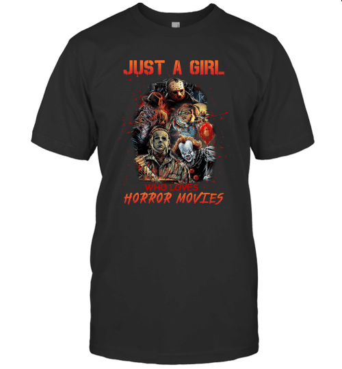 Just A Girl Who Loves Horror Movies Shirt Funny Halloween Gifts