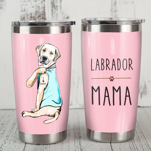 Labrador Retriever Dog Mama Steel Tumbler 20oz Funny Dog Gifts