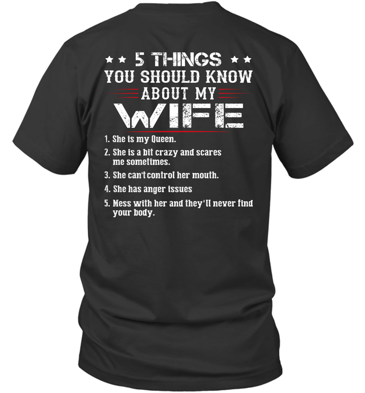 5 Things You Should Know About My Wife She Is My Queen She Is A Bit Crazy And Scares Me Sometimes Shirt
