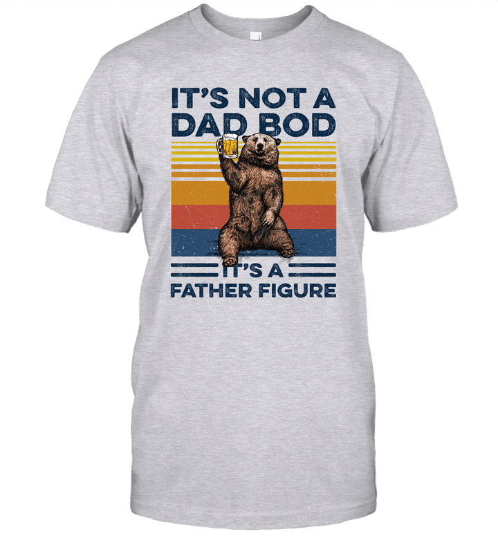 Bear Beer It's Not A Dad Bod It's A Father Figure Vintage Shirt Funny Father's Day Gift