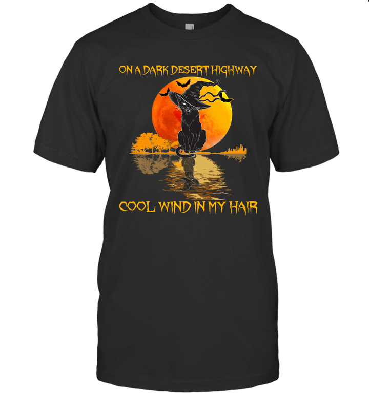 Black Cat Witch Hat On A Dark Desert Highways Cool Wind In My Hair Halloween Shirt