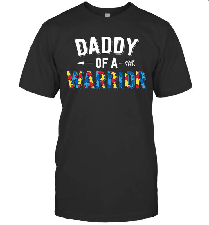 Daddy Of A Warrior Family Mom World Autism Awareness Day Shirt