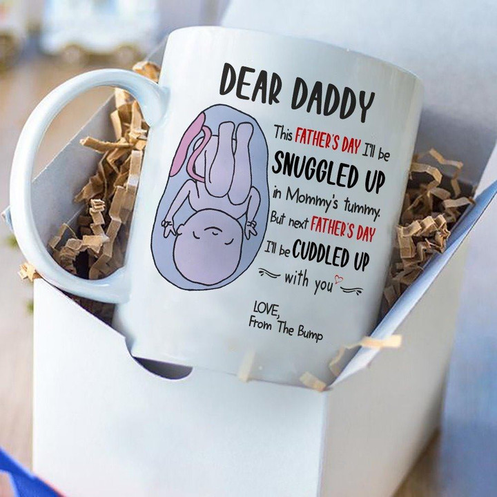Dear Daddy This Father's Day I'LL Be Snuggled Up In Mommy's Tummy Mug