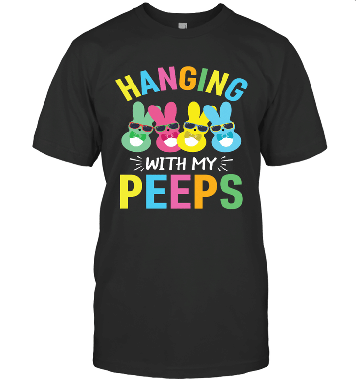 Hangin With My Peeps Funny Bunny Easter Day Family Shirt