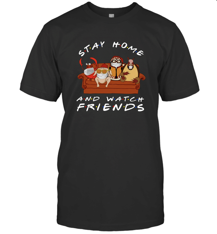 Hugsy And Friends Stay Home And Watch Friends Funny Shirt