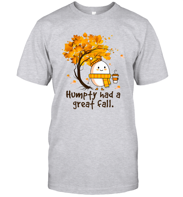 Humpty Had A Great Fall Funny Autumn Joke Shirt