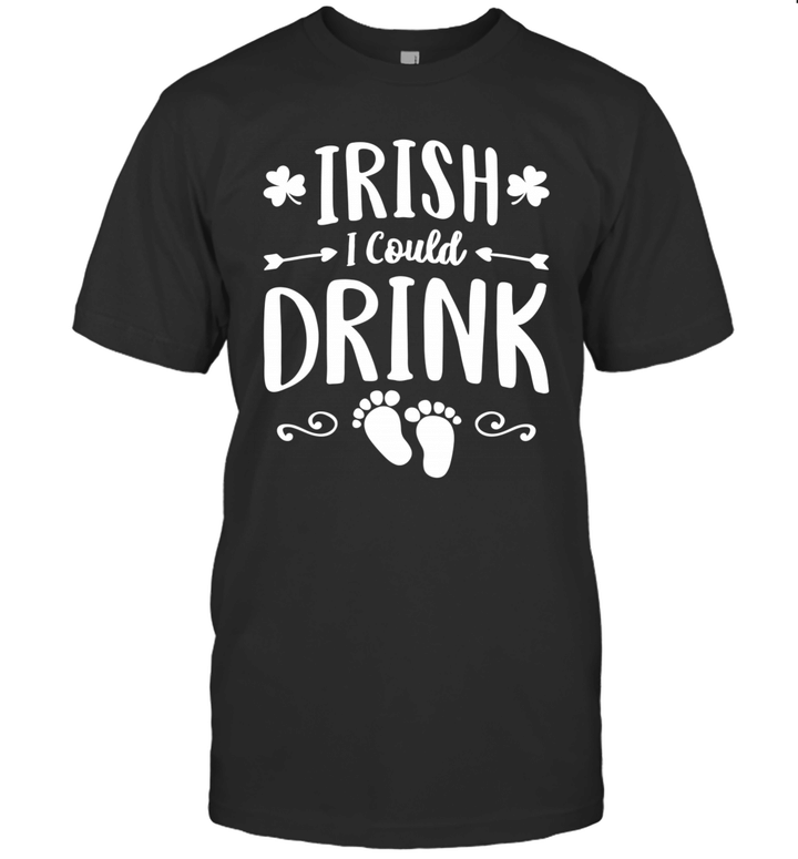 I Rish I Could Drink St Patrick's Day Pregnancy Announcement Shirt
