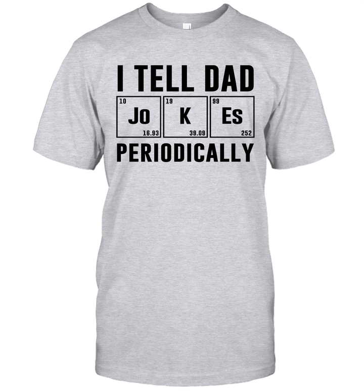 I Tell Dad Jokes Periodically Shirt Funny Father's Day Gift