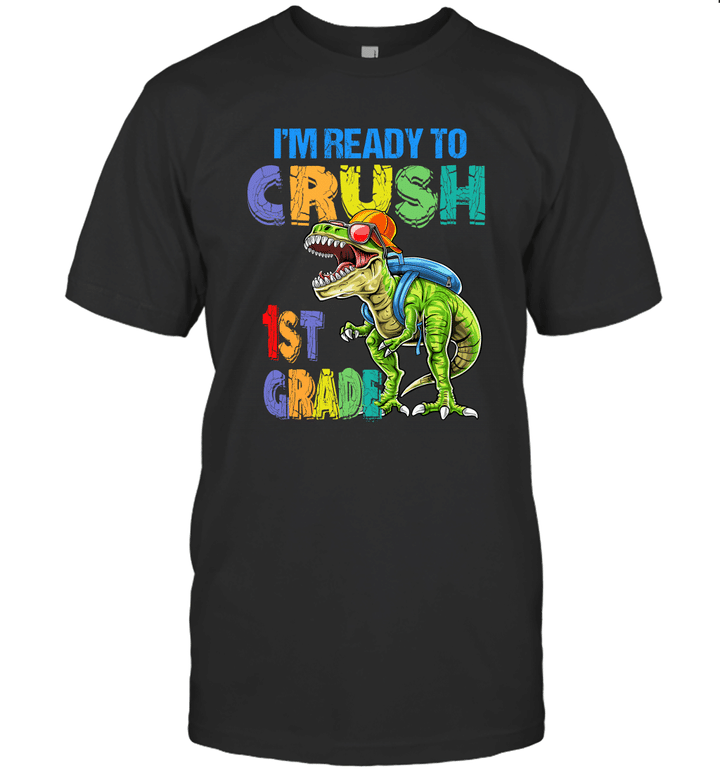 I'm Ready To Crush 1st Grade Dinosaur Back To School T-Shirt