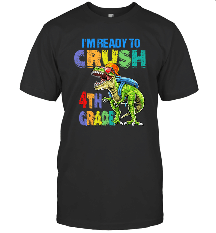 I'm Ready To Crush 4th Grade Dinosaur Back To School T-Shirt