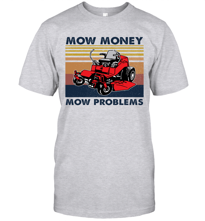 Lawn Mower Mow Money Mow Problems Vintage Shirt