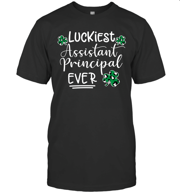 Luckiest Assistant Principal Ever Funny St Patrick's Day Shirt