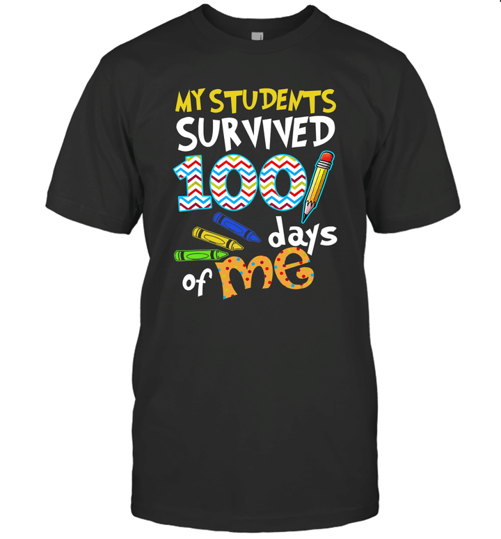My Students Survived 100 Days Of Me Teacher Student Gift Shirt