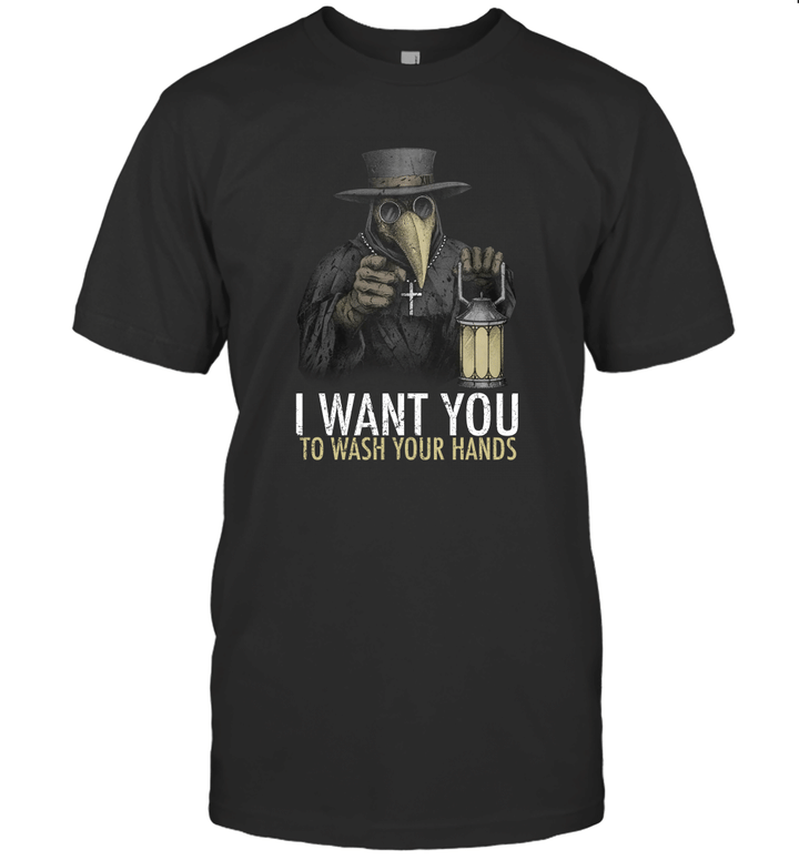 Plague Doctor I Want You To Wash Your Hands Shirt