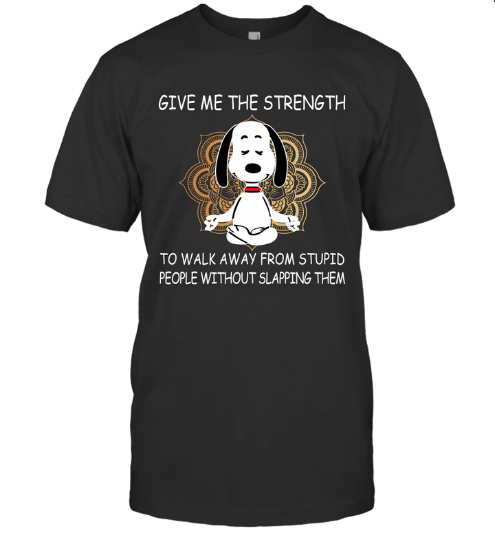 Snoopy Yoga Give Me The Strength To Walk Away Form Stupid People Without Slapping Them Shirt