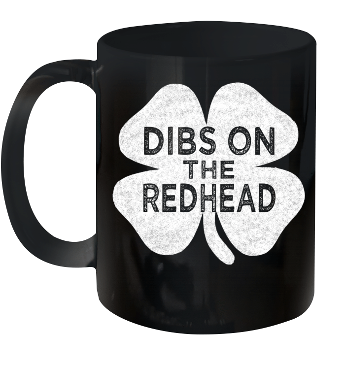 Vintage Dibs On The Redhead St Patrick's Day Mug