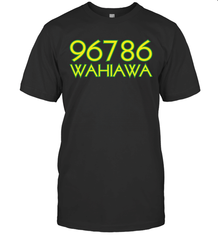 Wahiawa Hawaii 96786 Shirt