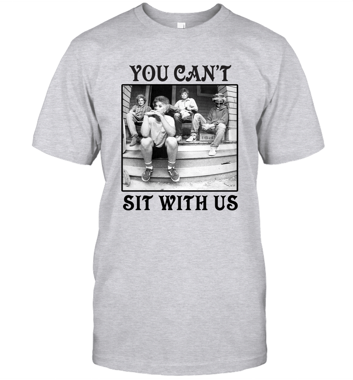 You Can't Sit With Us The Golden Girl Mashup Minor Threat Shirt