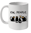 Ew people Meowy Funny Cat Lovers Gift Mug