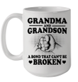 Grandma And Grandson A Bond That Can't Be Broken Funny Mug
