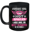 January Girl I Am Not Spoiled I Just Have The Best Husband In The World Mug