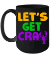 Let's Get Cray Crawfish Funny Mardi Gras Mug